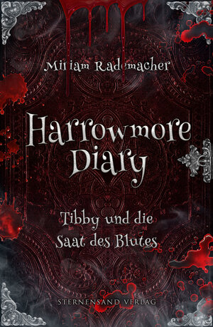 Buchcover Harrowmore Diary (Band 2): Tibby und die Saat des Blutes | Miriam Rademacher | EAN 9783038963110 | ISBN 3-03896-311-9 | ISBN 978-3-03896-311-0