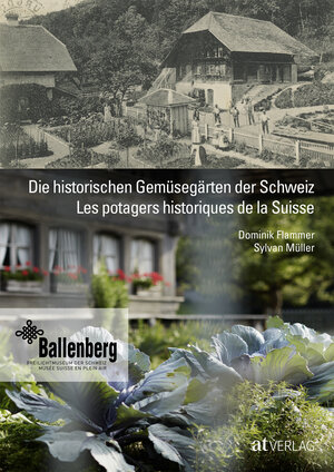 Buchcover Die historischen Gemüsegärten der Schweiz Les potagers historiques de la Suisse | Dominik Flammer | EAN 9783039020584 | ISBN 3-03902-058-7 | ISBN 978-3-03902-058-4