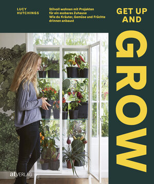 Buchcover Get Up and Grow | Lucy Hutchings | EAN 9783039021314 | ISBN 3-03902-131-1 | ISBN 978-3-03902-131-4