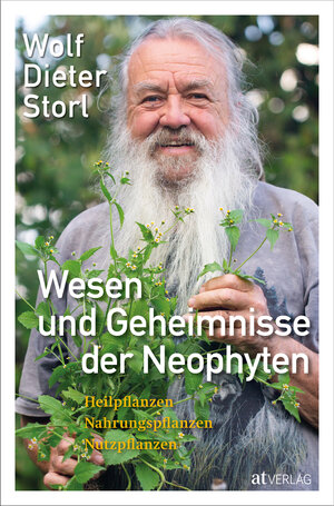 Buchcover Wesen und Geheimnisse der Neophyten | Wolf-Dieter Storl | EAN 9783039021987 | ISBN 3-03902-198-2 | ISBN 978-3-03902-198-7