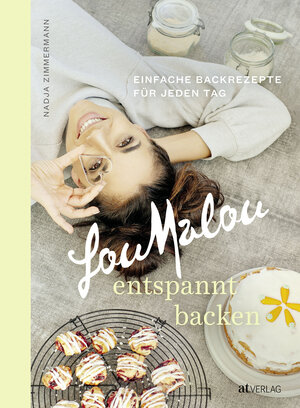 Buchcover LouMalou – entspannt backen | Nadja Zimmermann | EAN 9783039022168 | ISBN 3-03902-216-4 | ISBN 978-3-03902-216-8