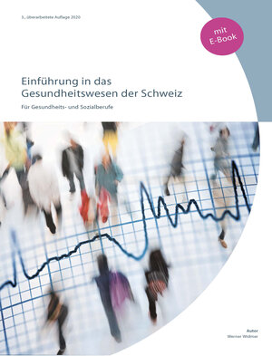 Buchcover Einführung in das Gesundheitswesen der Schweiz (inkl. E-Book) | Werner Widmer | EAN 9783039040971 | ISBN 3-03904-097-9 | ISBN 978-3-03904-097-1