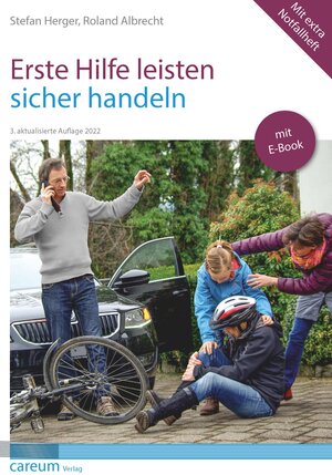 Buchcover Erste Hilfe leisten - sicher handeln | Stefan Herger | EAN 9783039043200 | ISBN 3-03904-320-X | ISBN 978-3-03904-320-0