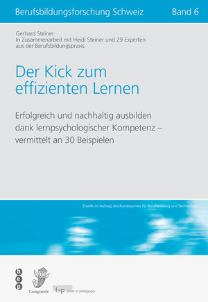 Buchcover Der Kick zum effizienten Lernen | Gerhard Steiner | EAN 9783039053469 | ISBN 3-03905-346-9 | ISBN 978-3-03905-346-9