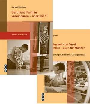 Buchcover Spezialangebot: «Beruf und Familie vereinbaren - aber wie?» und «Vereinbarkeit von Beruf und Familie - auch für Männer» | Margret Bürgisser | EAN 9783039056682 | ISBN 3-03905-668-9 | ISBN 978-3-03905-668-2