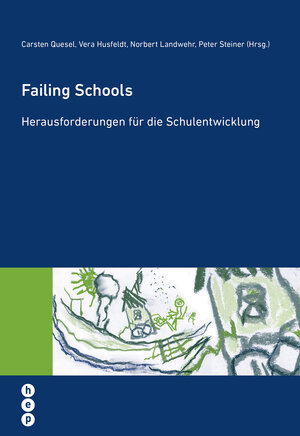 Buchcover Failing Schools | Carsten Quesel | EAN 9783039057894 | ISBN 3-03905-789-8 | ISBN 978-3-03905-789-4