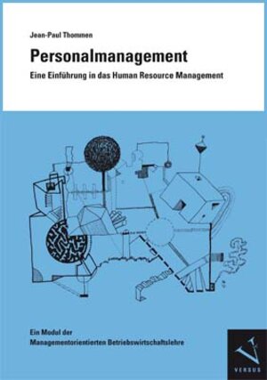 Buchcover Personalmanagement. Eine Einführung in das Human Resource Management | Jean-Paul Thommen | EAN 9783039091072 | ISBN 3-03909-107-7 | ISBN 978-3-03909-107-2