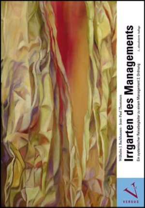Buchcover Irrgarten des Managements | Wilhelm J. Backhausen | EAN 9783039091904 | ISBN 3-03909-190-5 | ISBN 978-3-03909-190-4