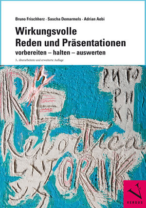 Buchcover Wirkungsvolle Reden und Präsentationen | Bruno Frischherz | EAN 9783039092475 | ISBN 3-03909-247-2 | ISBN 978-3-03909-247-5