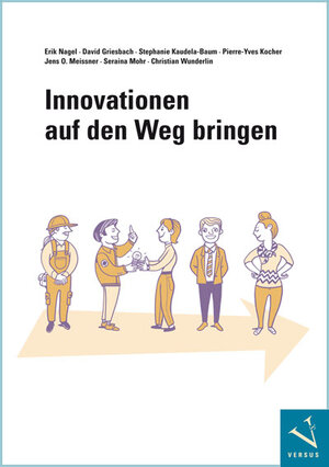 Buchcover Innovationen auf den Weg bringen | Erik Nagel | EAN 9783039092734 | ISBN 3-03909-273-1 | ISBN 978-3-03909-273-4