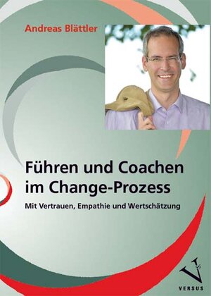 Buchcover Führen und Coachen im Change-Prozess | Andreas Blättler | EAN 9783039092918 | ISBN 3-03909-291-X | ISBN 978-3-03909-291-8
