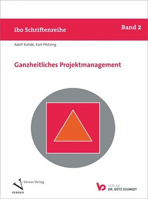 Buchcover Ganzheitliches Projektmanagement | Karl Pfetzing | EAN 9783039092970 | ISBN 3-03909-297-9 | ISBN 978-3-03909-297-0