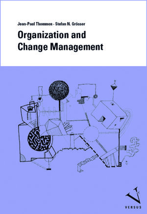 Buchcover Organization and Change Management | Jean-Paul Thommen | EAN 9783039097197 | ISBN 3-03909-719-9 | ISBN 978-3-03909-719-7