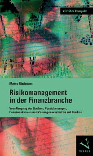 Buchcover Risikomanagement in der Finanzbranche | Marco Rüstmann | EAN 9783039097302 | ISBN 3-03909-730-X | ISBN 978-3-03909-730-2
