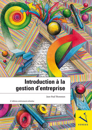 Buchcover Introduction à la gestion d'entreprise | Jean-Paul Thommen | EAN 9783039098286 | ISBN 3-03909-828-4 | ISBN 978-3-03909-828-6