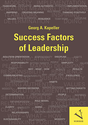 Buchcover Success Factors of Leadership | Georg A. Kapeller | EAN 9783039098378 | ISBN 3-03909-837-3 | ISBN 978-3-03909-837-8