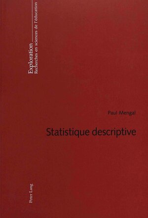Buchcover Statistique descriptive | Paul Mengal | EAN 9783039102372 | ISBN 3-03910-237-0 | ISBN 978-3-03910-237-2