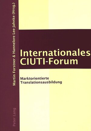 Buchcover Internationales CIUTI-Forum  | EAN 9783039103775 | ISBN 3-03910-377-6 | ISBN 978-3-03910-377-5