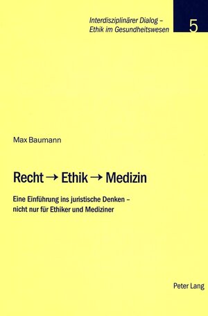 Buchcover Recht – Ethik – Medizin | Max Baumann | EAN 9783039106295 | ISBN 3-03910-629-5 | ISBN 978-3-03910-629-5