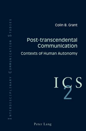 Buchcover Post-transcendental Communication | Colin B. Grant | EAN 9783039110322 | ISBN 3-03911-032-2 | ISBN 978-3-03911-032-2