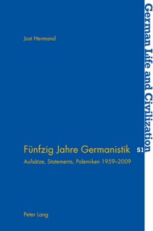 Buchcover Fünfzig Jahre Germanistik | Jost Hermand | EAN 9783039118779 | ISBN 3-03911-877-3 | ISBN 978-3-03911-877-9