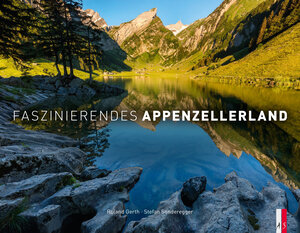 Buchcover Faszinierendes Appenzellerland | Stefan Sonderegger | EAN 9783039130023 | ISBN 3-03913-002-1 | ISBN 978-3-03913-002-3
