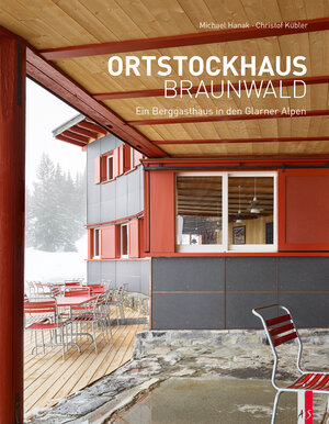 Buchcover Ortstockhaus Braunwald | Michael Hanak | EAN 9783039130108 | ISBN 3-03913-010-2 | ISBN 978-3-03913-010-8