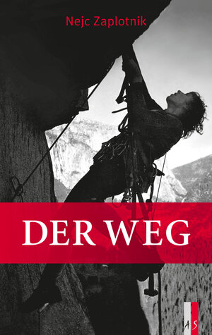 Buchcover Der Weg | Nejc Zaplotnik | EAN 9783039130177 | ISBN 3-03913-017-X | ISBN 978-3-03913-017-7
