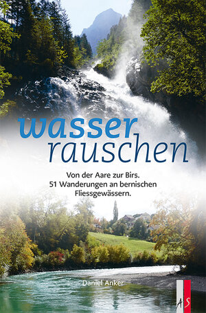 Buchcover WasserRauschen | Daniel Anker | EAN 9783039130283 | ISBN 3-03913-028-5 | ISBN 978-3-03913-028-3