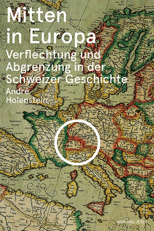 Buchcover Mitten in Europa | André Holenstein | EAN 9783039193233 | ISBN 3-03919-323-6 | ISBN 978-3-03919-323-3