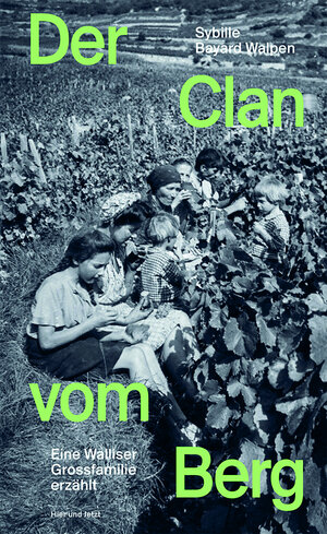 Buchcover Der Clan vom Berg | Sybille Bayard Walpen | EAN 9783039194209 | ISBN 3-03919-420-8 | ISBN 978-3-03919-420-9