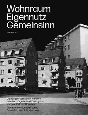 Buchcover Wohnraum, Eigennutz, Gemeinsinn | Michael Schmitz | EAN 9783039196173 | ISBN 3-03919-617-0 | ISBN 978-3-03919-617-3