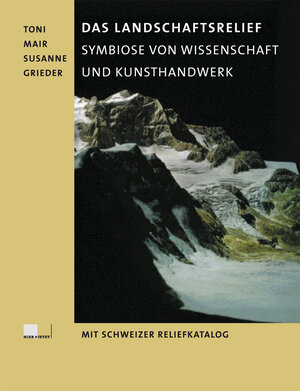 Buchcover Das Landschaftsrelief | Toni Mair | EAN 9783039197095 | ISBN 3-03919-709-6 | ISBN 978-3-03919-709-5