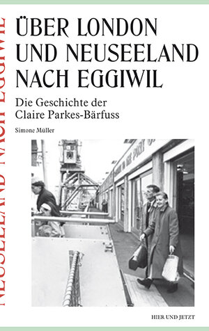 Buchcover Über London und Neuseeland nach Eggiwil | Simone Müller | EAN 9783039198962 | ISBN 3-03919-896-3 | ISBN 978-3-03919-896-2