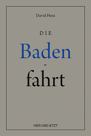 Buchcover Die Badenfahrt | David Hess | EAN 9783039199303 | ISBN 3-03919-930-7 | ISBN 978-3-03919-930-3