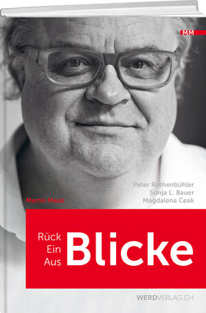 Buchcover Martin Meuli: Rückblicke, Einblicke, Ausblicke | Peter Rothenbühler | EAN 9783039220069 | ISBN 3-03922-006-3 | ISBN 978-3-03922-006-9
