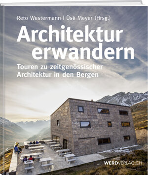 Buchcover Architektur erwandern | Reto Westermann | EAN 9783039220137 | ISBN 3-03922-013-6 | ISBN 978-3-03922-013-7