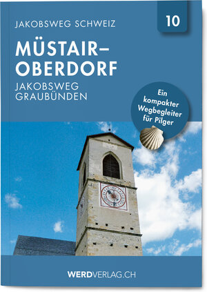 Buchcover Jakobsweg Schweiz Band 10  | EAN 9783039220274 | ISBN 3-03922-027-6 | ISBN 978-3-03922-027-4