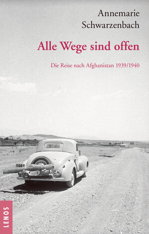Buchcover Ausgewählte Werke von Annemarie Schwarzenbach / Alle Wege sind offen | Annemarie Schwarzenbach | EAN 9783039250110 | ISBN 3-03925-011-6 | ISBN 978-3-03925-011-0