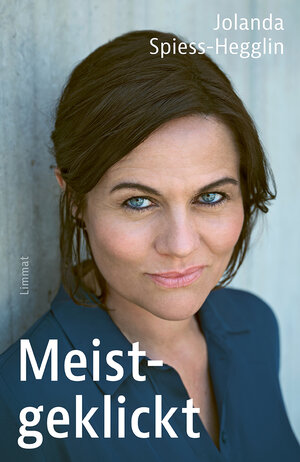 Buchcover Meistgeklickt | Jolanda Spiess-Hegglin | EAN 9783039260836 | ISBN 3-03926-083-9 | ISBN 978-3-03926-083-6