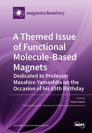 Buchcover A Themed Issue of Functional Molecule-based Magnets | EAN 9783039289011 | ISBN 3-03928-901-2 | ISBN 978-3-03928-901-1