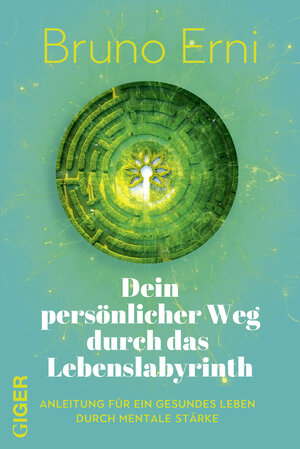 Buchcover Dein persönlicher Weg durch das Lebenslabyrinth | Bruno Erni | EAN 9783039330416 | ISBN 3-03933-041-1 | ISBN 978-3-03933-041-6