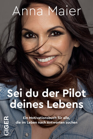 Buchcover Sei du der Pilot deines Lebens | Anna Maier | EAN 9783039330461 | ISBN 3-03933-046-2 | ISBN 978-3-03933-046-1