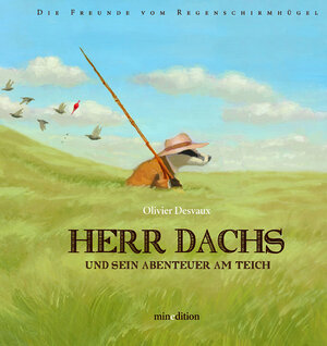 Buchcover Herr Dachs und Sein Abenteuer am Teich | Olivier Desvaux | EAN 9783039340545 | ISBN 3-03934-054-9 | ISBN 978-3-03934-054-5