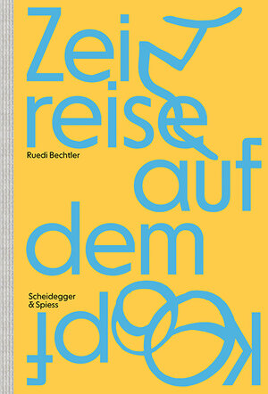 Buchcover Zeitreise auf dem Kopf  | EAN 9783039420834 | ISBN 3-03942-083-6 | ISBN 978-3-03942-083-4