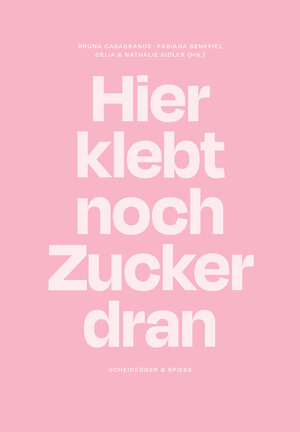 Buchcover Hier klebt noch Zucker dran  | EAN 9783039421770 | ISBN 3-03942-177-8 | ISBN 978-3-03942-177-0