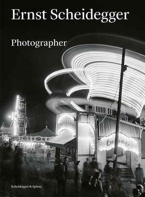 Buchcover Ernst Scheidegger | EAN 9783039421787 | ISBN 3-03942-178-6 | ISBN 978-3-03942-178-7
