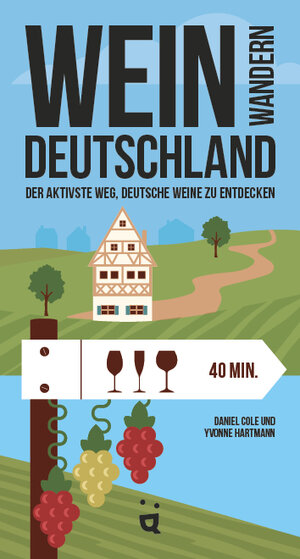 Buchcover Weinwandern Deutschland | Daniel Cole | EAN 9783039640430 | ISBN 3-03964-043-7 | ISBN 978-3-03964-043-0