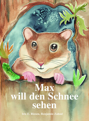 Buchcover Max will den Schnee sehen | Riesen Iris E. | EAN 9783039650385 | ISBN 3-03965-038-6 | ISBN 978-3-03965-038-5