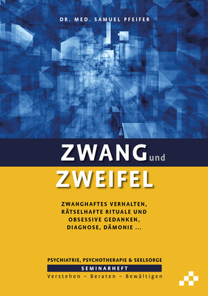 Buchcover Zwang und Zweifel | Samuel Pfeifer | EAN 9783039650453 | ISBN 3-03965-045-9 | ISBN 978-3-03965-045-3